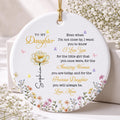 To My Daughter I Love You Amazing Woman Precious Daughter Birth Month Flower - Personalized Custom Ceramic Ornament With Round Shape - DAU612_RCE