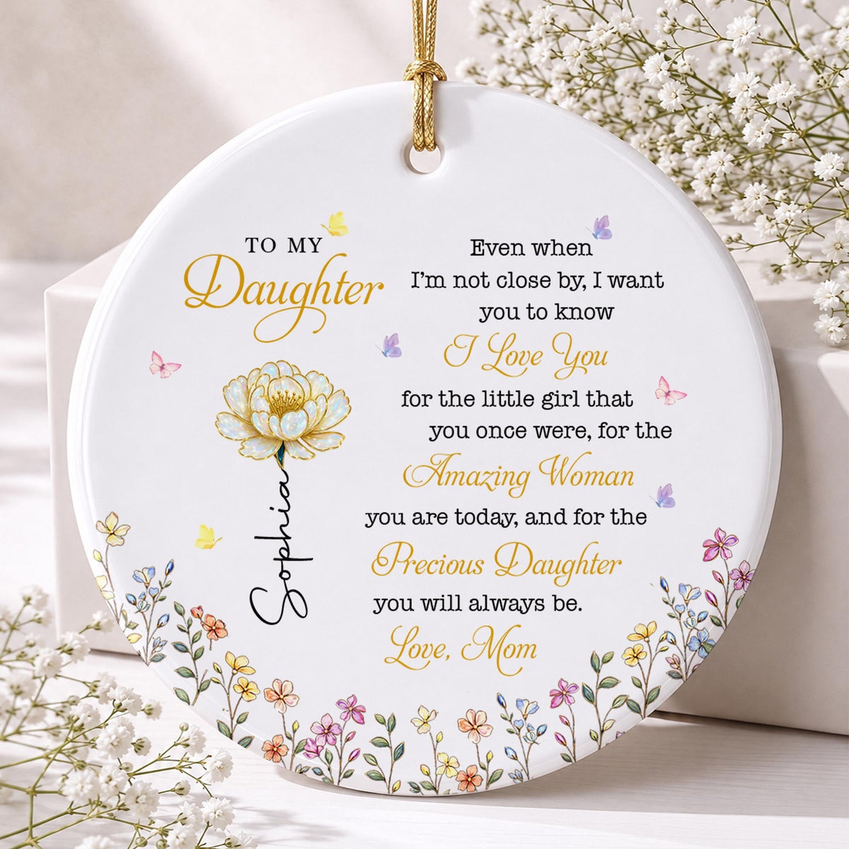 To My Daughter I Love You Amazing Woman Precious Daughter Birth Month Flower - Personalized Custom Ceramic Ornament With Round Shape - DAU612_RCE