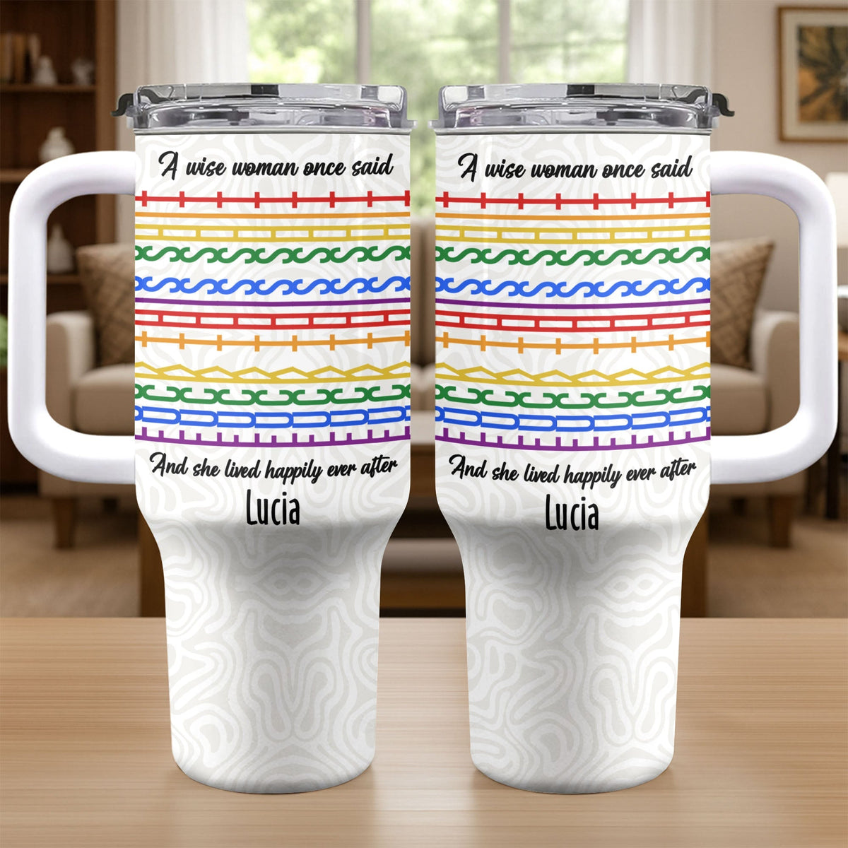 A Wise Woman Once Said Happily Ever After Colorful Embroidery Patterns - Personalized 40oz Tumbler With Straw - DTG039_TBS