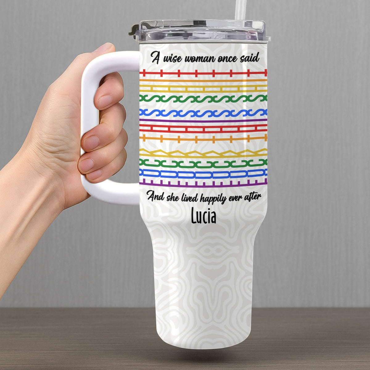A Wise Woman Once Said Happily Ever After Colorful Embroidery Patterns - Personalized 40oz Tumbler With Straw - DTG039_TBS