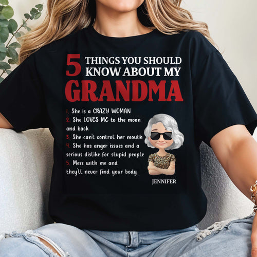 5 Things You Should Know About My Grandma, Love and Humor - Personalized Custom Unisex T-shirt, Hoodie - GRM041_BBAS