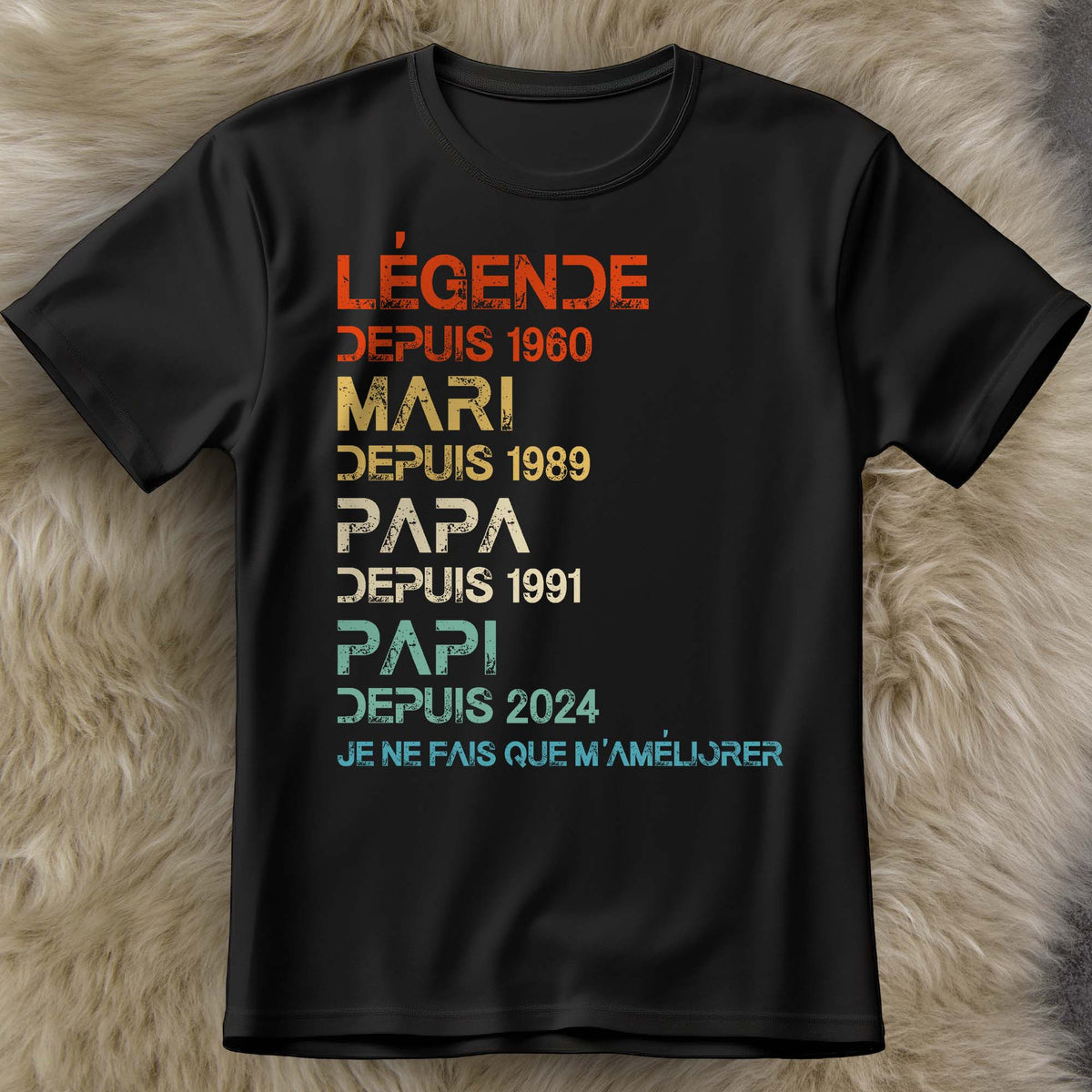 Légende Depuis, I Only Get Better - Personalized Custom Unisex T-shirt, Hoodie - GRP032_BBAS