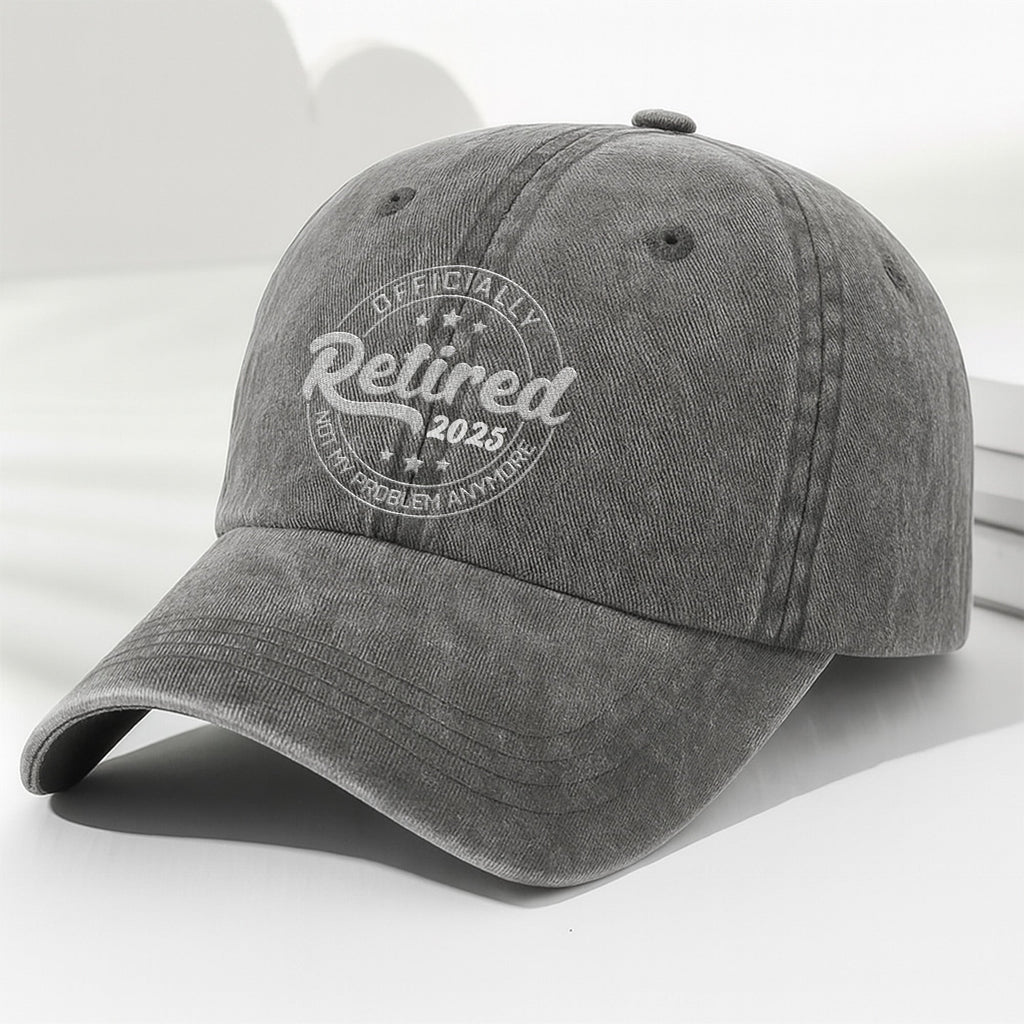 Officially Retired Not My Problem Anymore Cap - Personalized Custom Washed Denim Cap - GRP046_WDCAP
