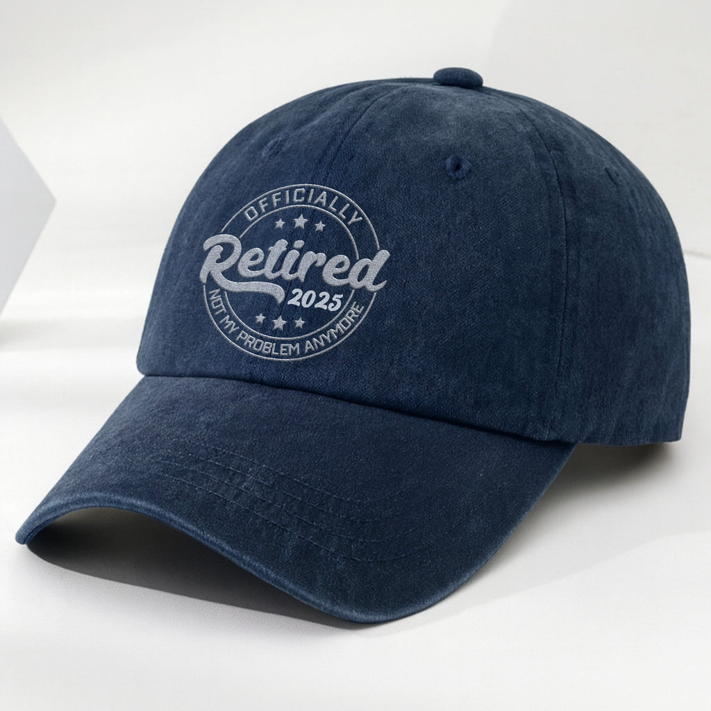 Officially Retired Not My Problem Anymore Cap - Personalized Custom Washed Denim Cap - GRP046_WDCAP