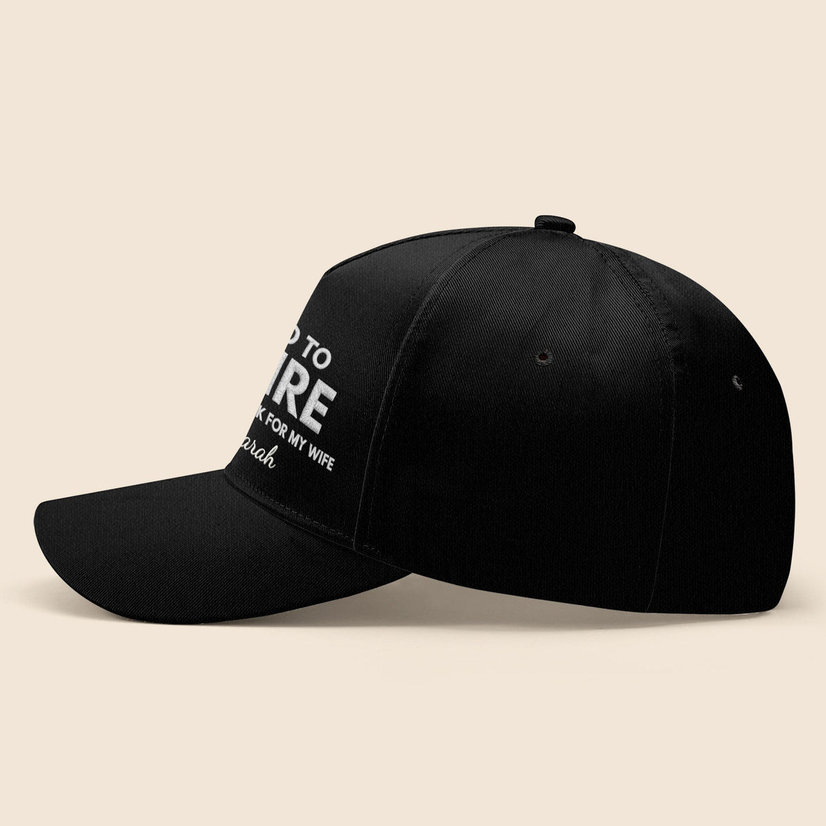 I Tried To Retire But Now I Work For My Wife Typography - Personalized Classic Cap - RETIRE088_CCAP