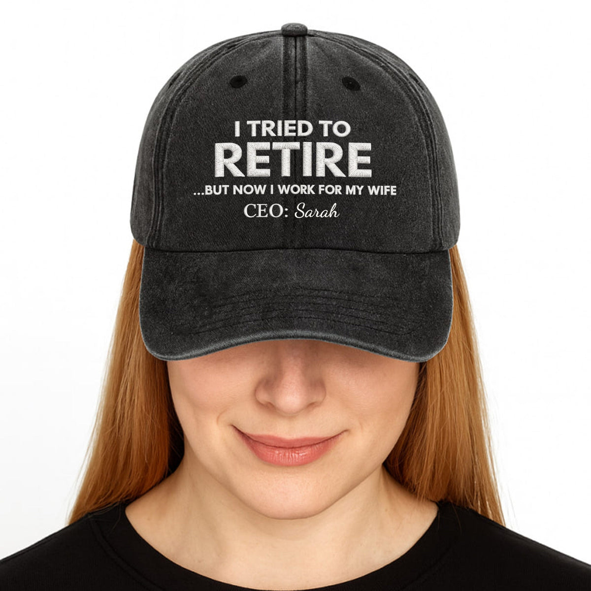 I Tried To Retire But Now I Work For My Wife CEO Text - Personalized Custom Washed Denim Cap - RETIRE088_WDCAP