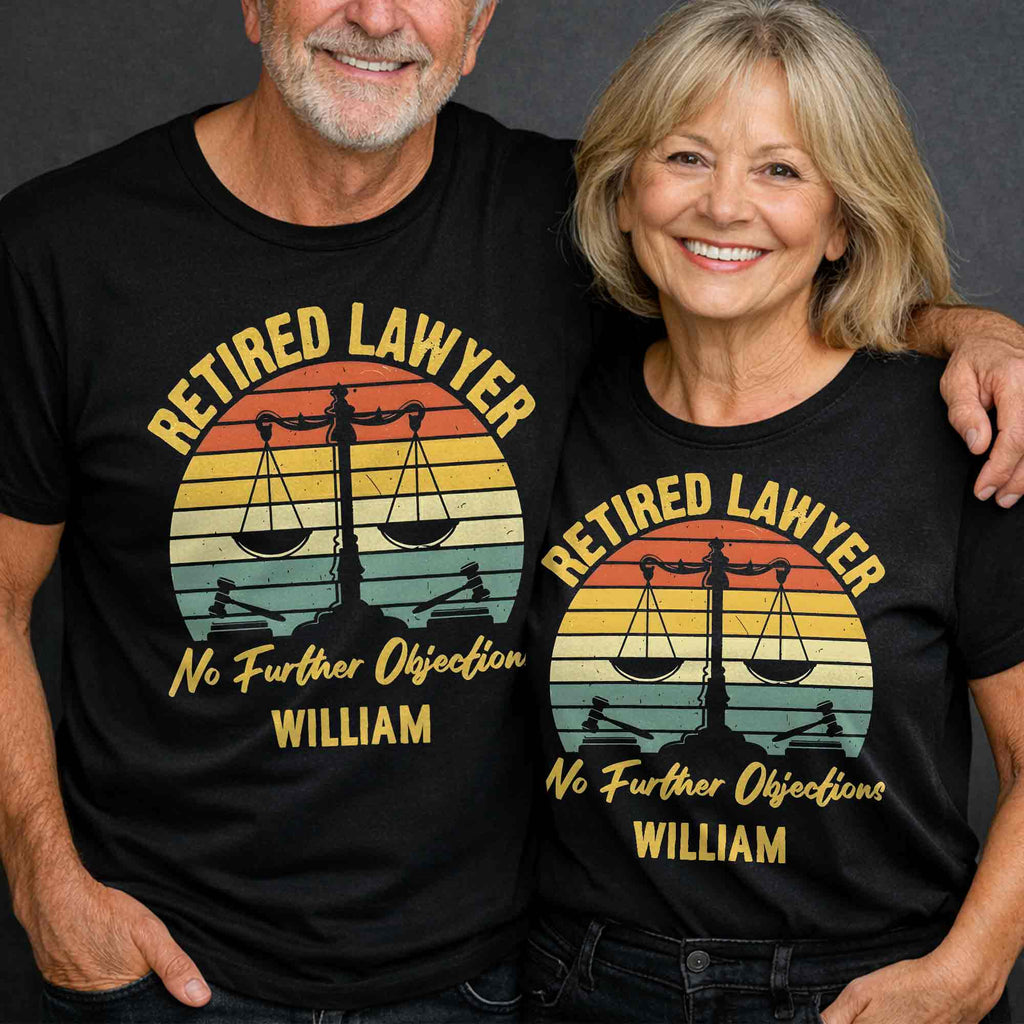 Retired Lawyer No Further Objections Retro Scales Justice Gavel - Personalized Custom Unisex T-shirt, Hoodie - RETIRE232_BBAS