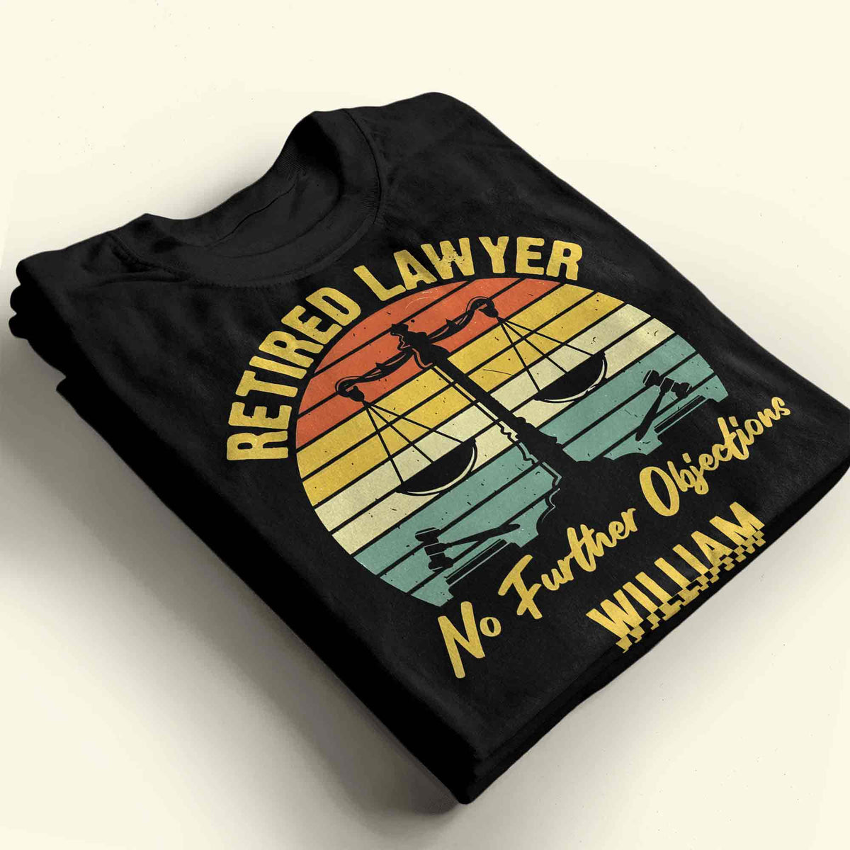 Retired Lawyer No Further Objections Retro Scales Justice Gavel - Personalized Custom Unisex T-shirt, Hoodie - RETIRE232_BBAS